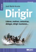dirigir (5ª ed.)-jose maria acosta vera-9788473569057 dirigir (5ª ed.)-jose maria acosta vera-9788473569057