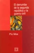 el derrumbe de la ii republica-pio moa-9788474906257 el derrumbe de la ii republica-pio moa-9788474906257