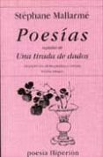 poesias seguidas de una tirada de dados (ed. bilingüe frances-esp añol)-stephane mallarme-9788475177557 poesias seguidas de una tirada de dados (ed. bilingüe frances-esp añol)-stephane mallarme-9788475177557