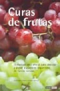 curas de frutas: el metodo mas eficaz para depurar y poner a punt o el organismo de forma natural-christopher vasey-johanna brandt-9788475564357 curas de frutas: el metodo mas eficaz para depurar y poner a punt o el organismo de forma natural-christopher vasey-johanna brandt-9788475564357