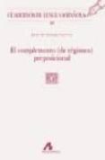 complemento (de regimen) preposicional-javier de santiago cuervos-9788476357057 complemento (de regimen) preposicional-javier de santiago cuervos-9788476357057