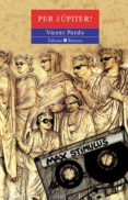 per jupiter!-vicent pardo-9788476604557 per jupiter!-vicent pardo-9788476604557