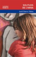solituds de l anna-jordi sierra i fabra-9788476605257 solituds de l anna-jordi sierra i fabra-9788476605257