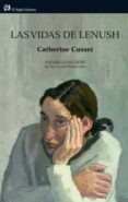 las vidas de lenush-catherine cusset-9788476699157 las vidas de lenush-catherine cusset-9788476699157