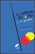 escritos de arte-johann wolfgang von goethe-9788477386957 escritos de arte-johann wolfgang von goethe-9788477386957