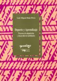 deporte y aprendizaje: procesos de adquisicion y desarrollo de ac tividades-luis miguel ruiz perez-9788477740957 deporte y aprendizaje: procesos de adquisicion y desarrollo de ac tividades-luis miguel ruiz perez-9788477740957