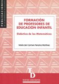 formacion de profesores de educacion infantil: didactica de las m atematicas-9788479084257 formacion de profesores de educacion infantil: didactica de las m atematicas-9788479084257