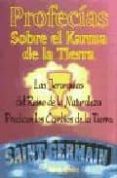profecias sobre el karma de la tierra: las jerarquias del reino d e la naturaleza predicen los cambios de la tierra-9788479102357 profecias sobre el karma de la tierra: las jerarquias del reino d e la naturaleza predicen los cambios de la tierra-9788479102357