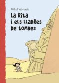 rita i els lladres de tombes-mikel valverde-9788479421557 rita i els lladres de tombes-mikel valverde-9788479421557