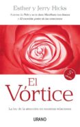 el vortice: la ley de la atraccion en nuestras relaciones-esther hicks-jerry hicks-9788479537357 el vortice: la ley de la atraccion en nuestras relaciones-esther hicks-jerry hicks-9788479537357