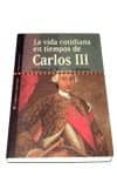 vida cotidiana en tiempos de carlos iii-gloria a. franco rubio-9788479545857 vida cotidiana en tiempos de carlos iii-gloria a. franco rubio-9788479545857