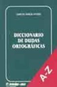 diccionario de dudas ortograficas-carlos garcia patier-9788480411257 diccionario de dudas ortograficas-carlos garcia patier-9788480411257