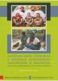 matriarcados, etnicidad y sistemas sexo/genero analogicos y digit ales. los bijagos (guinea bissau) y los zapotecas (mexico)-agueda gomez suarez-9788481584257 matriarcados, etnicidad y sistemas sexo/genero analogicos y digit ales. los bijagos (guinea bissau) y los zapotecas (mexico)-agueda gomez suarez-9788481584257