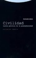 civilidad: teoria politica de la postmodernidad-fernando mires-9788481644357 civilidad: teoria politica de la postmodernidad-fernando mires-9788481644357