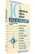 10 palabras clave sobre jesus de nazaret-9788481693157 10 palabras clave sobre jesus de nazaret-9788481693157