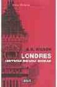londres: historia de una ciudad-a.n. wilson-9788483066157 londres: historia de una ciudad-a.n. wilson-9788483066157
