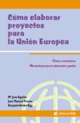 como elaborar proyectos para la union europea-ezequiel ander-egg-9788483164457 como elaborar proyectos para la union europea-ezequiel ander-egg-9788483164457