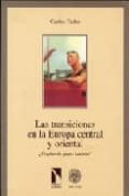 las transiciones en la europa central y oriental: ¿copias en pape l carbon?-carlos taibo-9788483190357 las transiciones en la europa central y oriental: ¿copias en pape l carbon?-carlos taibo-9788483190357