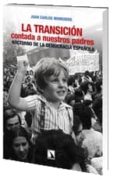 la transicion contada a nuestros padres: nocturno de la democraci a española-juan carlos monedero-9788483195857 la transicion contada a nuestros padres: nocturno de la democraci a española-juan carlos monedero-9788483195857