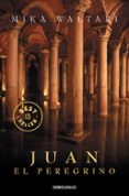 juan el peregrino-mika waltari-9788483460757 juan el peregrino-mika waltari-9788483460757