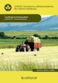 (i.b.d.)transporte y almacenamiento de cultivos herbaceos. agac0108 cultivos herbaceos-9788483645857 (i.b.d.)transporte y almacenamiento de cultivos herbaceos. agac0108 cultivos herbaceos-9788483645857