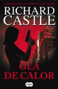 ola de calor (serie castle 1)-richard castle-9788483651957 ola de calor (serie castle 1)-richard castle-9788483651957