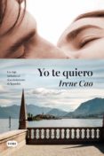 yo te quiero-irene cao-9788483655757 yo te quiero-irene cao-9788483655757
