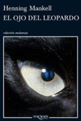 el ojo del leopardo-henning mankell-9788483832257 el ojo del leopardo-henning mankell-9788483832257