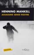 assassins sense rostre-henning mankell-9788483836057 assassins sense rostre-henning mankell-9788483836057
