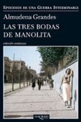 las tres bodas de manolita-almudena grandes-9788483838457 las tres bodas de manolita-almudena grandes-9788483838457