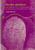 huellas dactilares: los origenes de la dactiloscopia y de la cien cia de la identificacion criminal-colin beavan-9788484281757 huellas dactilares: los origenes de la dactiloscopia y de la cien cia de la identificacion criminal-colin beavan-9788484281757