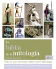 la biblia de la mitologia: todo lo que necesitas saber sobre mitologia-sarah bartlett-9788484456957 la biblia de la mitologia: todo lo que necesitas saber sobre mitologia-sarah bartlett-9788484456957