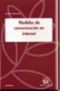 modelos de comunicacion en internet-guillermo lopez garcia-9788484562757 modelos de comunicacion en internet-guillermo lopez garcia-9788484562757