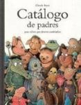 catalogo de padres para niños que deseen cambiarlos-claude ponti-9788484703457 catalogo de padres para niños que deseen cambiarlos-claude ponti-9788484703457