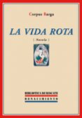 la vida rota-corpus barga-9788484723257 la vida rota-corpus barga-9788484723257