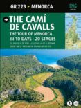 the cami de cavalls. the tour of menorca in 10 days. 20 stages-sergi lara garcia-9788484785057 the cami de cavalls. the tour of menorca in 10 days. 20 stages-sergi lara garcia-9788484785057
