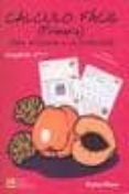 calculo facil (primaria) para atencion a la diversidad (cuaderno nº 11) (2ª ed.)-prado diaz del castillo hernandez-ana maria garcia bueno-jose manuel montes vera-9788484917557 calculo facil (primaria) para atencion a la diversidad (cuaderno nº 11) (2ª ed.)-prado diaz del castillo hernandez-ana maria garcia bueno-jose manuel montes vera-9788484917557