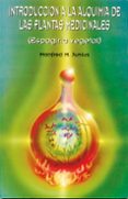 introduccion a la alquimia de las plantas medicinales-manfred m. junius-9788485316557 introduccion a la alquimia de las plantas medicinales-manfred m. junius-9788485316557