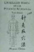 localizacion manual de los puntos de acupuntura (4ª ed.)-jiasan yang-9788485639557 localizacion manual de los puntos de acupuntura (4ª ed.)-jiasan yang-9788485639557