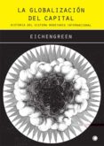 la globalizacion del capital historia del sistema monetario inter nacional-barry j. eichengreen-9788485855957 la globalizacion del capital historia del sistema monetario inter nacional-barry j. eichengreen-9788485855957