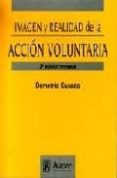 imagen y realidad de la accion voluntaria (2ª ed.)-demetrio casado-9788488711557 imagen y realidad de la accion voluntaria (2ª ed.)-demetrio casado-9788488711557