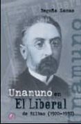 unamuno en el liberal de bilbao (1920-1937)-begoña lamas-9788489212657 unamuno en el liberal de bilbao (1920-1937)-begoña lamas-9788489212657
