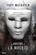 el rostro de la muerte-cody mcfadyen-9788489367357 el rostro de la muerte-cody mcfadyen-9788489367357