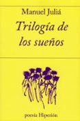 trilogia de los sueños-manuel julia-9788490021057 trilogia de los sueños-manuel julia-9788490021057