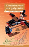 el desbaratat conte dels fesols mágics (valencià)-carles cano-9788490267257 el desbaratat conte dels fesols mágics (valencià)-carles cano-9788490267257