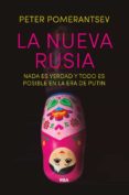 la nueva rusia: nada es verdad y todo es posible en la era de putin-peter pomerantsev-9788490566657 la nueva rusia: nada es verdad y todo es posible en la era de putin-peter pomerantsev-9788490566657