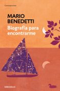 biografia para encontrarme-mario benedetti-9788490626757 biografia para encontrarme-mario benedetti-9788490626757