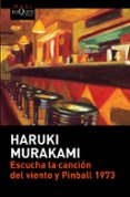 escucha la cancion del viento y pinball 1973-haruki murakami-9788490663257 escucha la cancion del viento y pinball 1973-haruki murakami-9788490663257