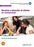 (uf0259) servicio y atención al cliente en restaurante. certificados de profesionalidad. servicios de restaurante-9788490938157 (uf0259) servicio y atención al cliente en restaurante. certificados de profesionalidad. servicios de restaurante-9788490938157