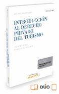 introducción al derecho privado del turismo 2015 formato duo (6ª ed.)-jose barba de la vega-9788490985557 introducción al derecho privado del turismo 2015 formato duo (6ª ed.)-jose barba de la vega-9788490985557